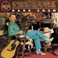 Hank Snow - RCA Country Legends